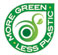 More Green, Less Plastic.